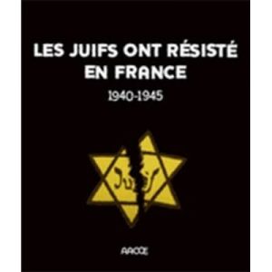 Les Juifs ont resiste MRJ MOI