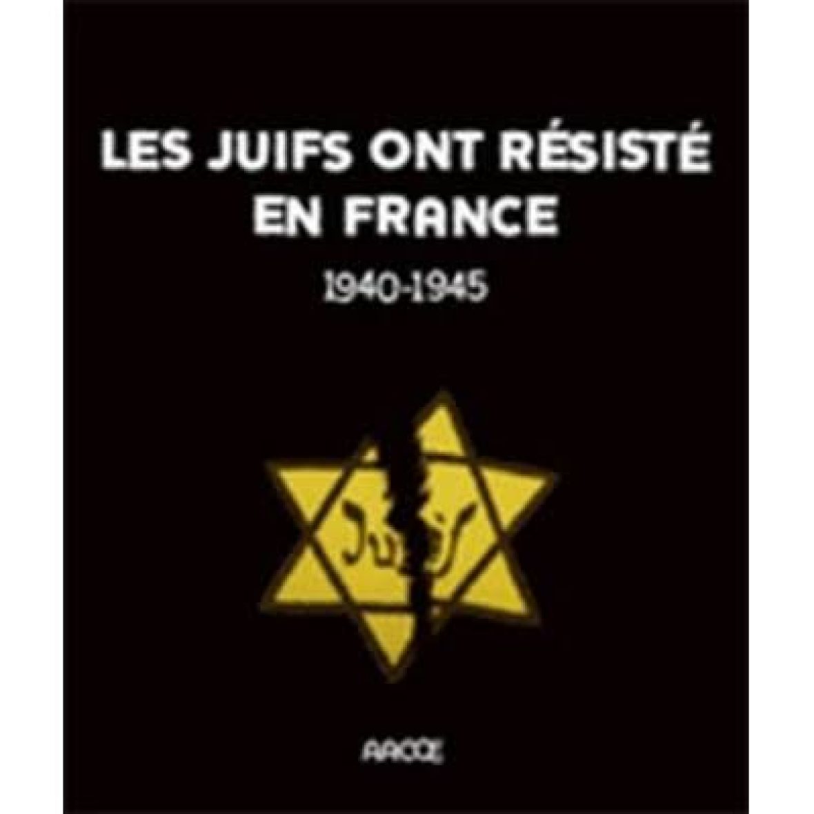Les Juifs ont résisté